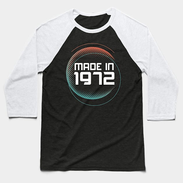 Made in 1972 Baseball T-Shirt by CardRingDesign